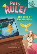 Book cover of PETS RULE 04 THE RISE OF THE GOLDFISH