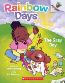 Book cover of RAINBOW DAYS 01 THE GRAY DAY