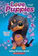 Book cover of LOVE PUPPIES 03 DREAM TEAM