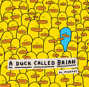 Book cover of DUCK CALLED BRIAN