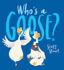 Book cover of WHO'S A GOOSE