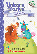 Book cover of UNICORN DIARIES 09 THE GLITTER BUG