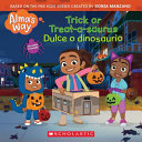 Book cover of ALMA'S WAY - TRICK-OR-TREATASAURUS DULCE