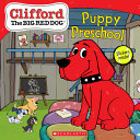 Book cover of CLIFFORD THE BIG RED DOG - PUPPY PRESCHO