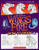 Book cover of WINGS OF FIRE - THE OFFICIAL HOW TO DRAW