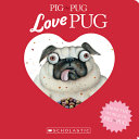 Book cover of PIG THE PUG - LOVE PUG