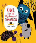Book cover of OWL & THE MYSTERY OF TOMORROW