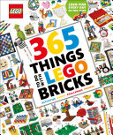 Book cover of 365 THINGS TO DO WITH LEGO BRICKS
