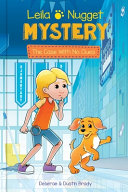 Book cover of LEILA & NUGGET MYSTERY 02 CASE WITH NO C
