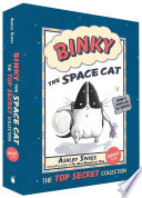 Book cover of BINKY THE SPACE CAT - THE TOP SECRET COL