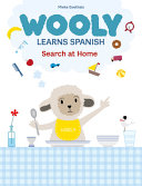 Book cover of WOOLY LEARNS SPANISH SEARCH AT HOME