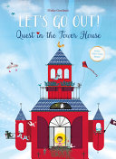 Book cover of LET'S GO OUT QUEST IN THE TOWER HOUSE