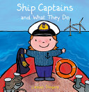 Book cover of SHIP CAPTAINS & WHAT THEY DO