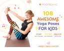 Book cover of 108 AWESOME YOGA POSES FOR KIDS