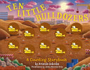 Book cover of 10 LITTLE BULLDOZERS