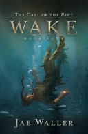 Book cover of CALL OF THE RIFT - WAKE