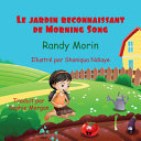 Book cover of JARDIN RECONNAISSANT DE MORNING SONG