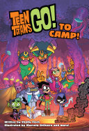 Book cover of TEEN TITANS GO - TO CAMP