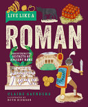 Book cover of LIVE LIKE A ROMAN