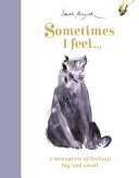 Book cover of SOMETIMES I FEEL