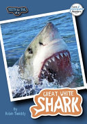 Book cover of TEETH TO TAIL OF A GREAT WHITE SHARK