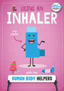 Book cover of USING AN INHALER WITH THE HUMAN BODY HEL