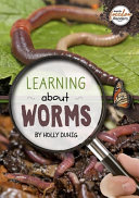 Book cover of LEARNING ABOUT WORMS