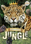 Book cover of CHAMPIONS OF THE JUNGLE