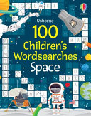 Book cover of 100 CHILDREN'S WORDSEARCHES - SPACE