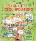 Book cover of MISS MOLLY'S SCHOOL OF MAKING FRIENDS
