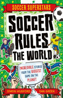 Book cover of SOCCER SUPERSTARS - SOCCER RULES THE WOR