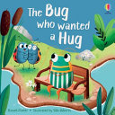Book cover of BUG WHO WANTED A HUG