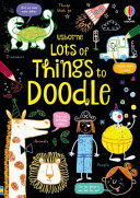 Book cover of LOTS OF THINGS TO DOODLE