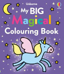 Book cover of MY BIG MAGICAL COLOURING BOOK