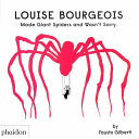 Book cover of LOUISE BOURGEOIS MADE GIANT SPIDERS &