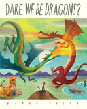 Book cover of DARE WE BE DRAGONS