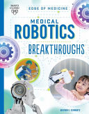 Book cover of MEDICAL ROBOTICS BREAKTHROUGHS