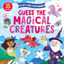 Book cover of GUESS THE MAGICAL CREATURES