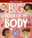 Book cover of BIG BOOK OF MY BODY