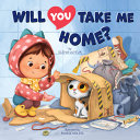 Book cover of WILL YOU TAKE ME HOME