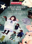 Book cover of FEAST BENEATH THE MOON - BERTIE & FRIE