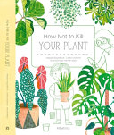 Book cover of HOW NOT TO KILL YOUR PLANT