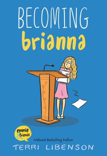 Book cover of EMMIE & FRIENDS 04 BECOMING BRIANNA