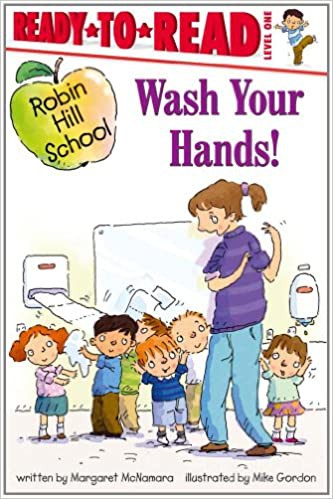 Book cover of ROBIN HILL SCHOOL - WASH YOUR HANDS