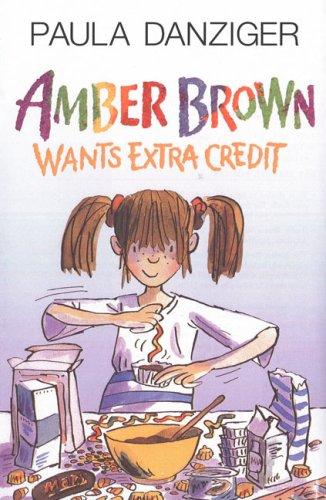 Book cover of AMBER BROWN 04 WANTS EXTRA CREDIT