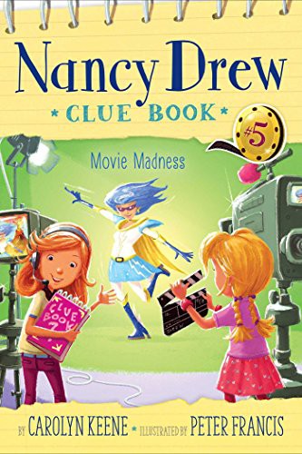 Book cover of NANCY DREW CLUE BOOK 05 MOVIE MADNESS