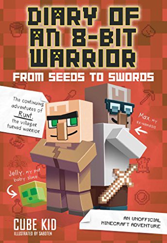 Book cover of DIARY OF AN 8-BIT WARRIOR 02 FROM SEEDS