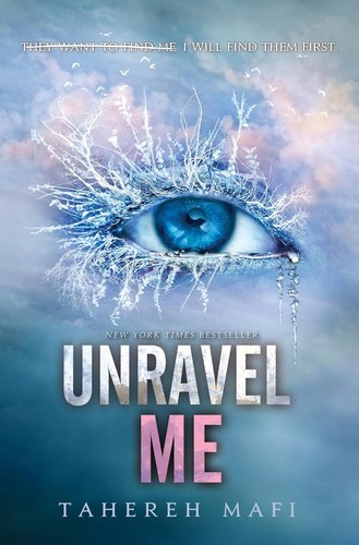 Book cover of SHATTER ME 02 UNRAVEL ME