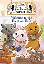 Book cover of ARISTOKITTENS 01 WELCOME TO CREATURE CAF