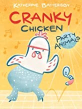 Book cover of CRANKY CHICKEN 02 PARTY ANIMALS